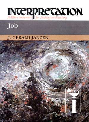 Job: A Bible Commentary for Teaching and Preaching de J. Gerald Janzen