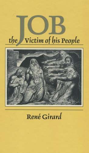 Job: The Victim of His People de René Girard