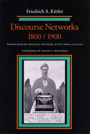 Discourse Networks, 1800/1900 de Friedrich Kittler