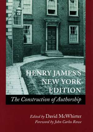 Henry James’s New York Edition: The Construction of Authorship de David McWhirter