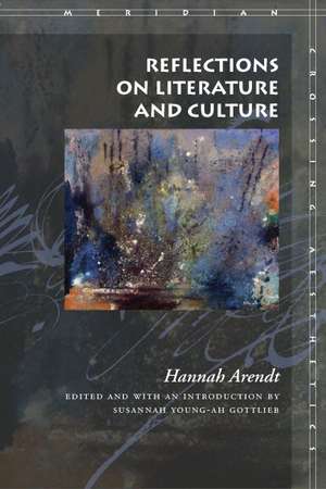 Reflections on Literature and Culture de Hannah Arendt