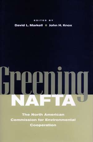 Greening NAFTA: The North American Commission for Environmental Cooperation de David Markell