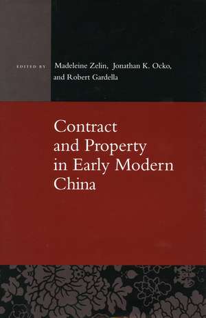 Contract and Property in Early Modern China de Madeleine Zelin