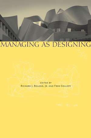 Managing as Designing de Richard Boland, Jr.