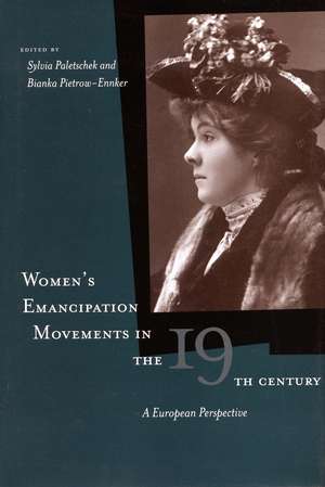 Women’s Emancipation Movements in the Nineteenth Century: A European Perspective de Sylvia Paletschek