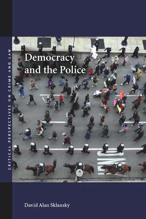 Democracy and the Police de David Sklansky