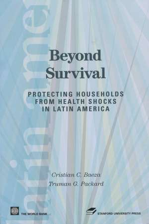 Beyond Survival: Protecting Households from Health Shocks in Latin America de Cristian Baeza
