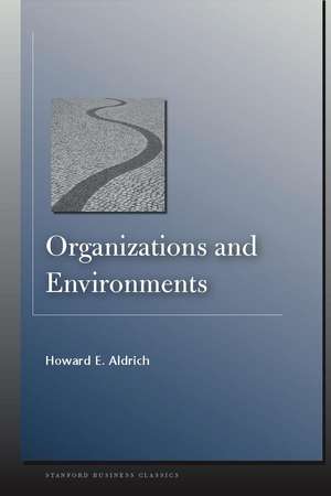 Organizations and Environments de Howard Aldrich