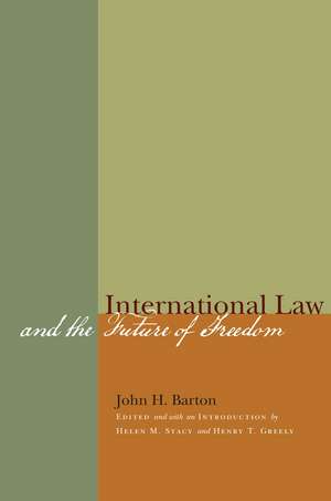 International Law and the Future of Freedom de John Barton