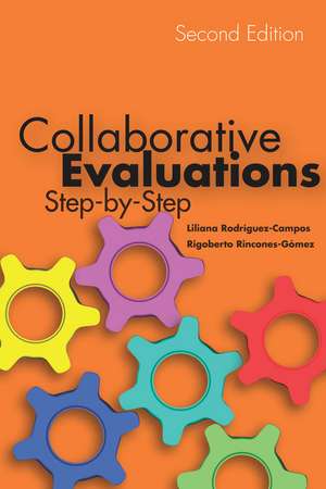 Collaborative Evaluations: Step-by-Step, Second Edition de Liliana Rodríguez-Campos