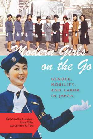 Modern Girls on the Go: Gender, Mobility, and Labor in Japan de Alisa Freedman