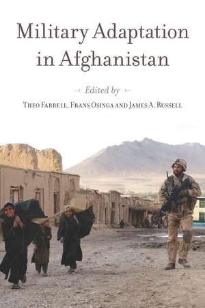 Military Adaptation in Afghanistan de Theo Farrell