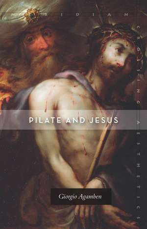 Pilate and Jesus de Giorgio Agamben