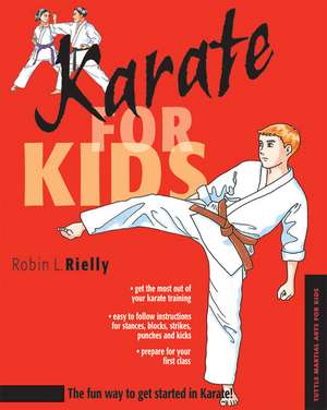 Karate for Kids de Robin L. Rielly