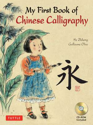 My First Book of Chinese Calligraphy de Guillaume Olive