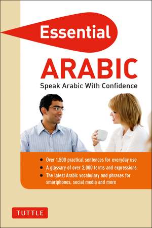 Essential Arabic: Speak Arabic with Confidence! (Arabic Phrasebook & Dictionary) de Fethi Mansouri