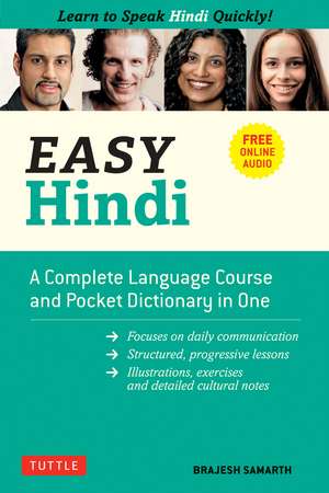 Easy Hindi: A Complete Language Course and Pocket Dictionary in One (Companion Online Audio, Dictionary and Manga included) de Brajesh Samarth