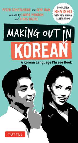 Making Out in Korean: A Korean Language Phrase Book de Peter Constantine