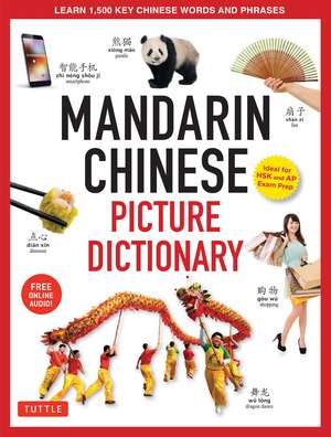 Mandarin Chinese Picture Dictionary: Learn 1,500 Key Chinese Words and Phrases (Perfect for AP and HSK Exam Prep, Includes Online Audio) de Yi Ren