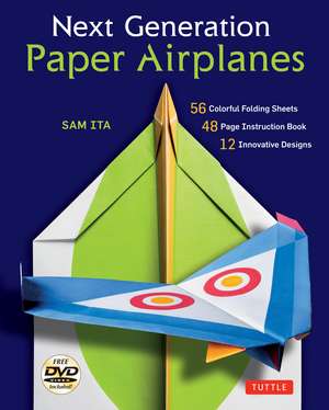 Next Generation Paper Airplanes Kit: Engineered for Extreme Performance, These Paper Airplanes are Guaranteed to Impress: Kit with Book, 32 origami papers & DVD de Sam Ita