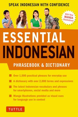 Essential Indonesian Phrasebook & Dictionary: Speak Indonesian with Confidence (Revised Edition) de Tim Hannigan