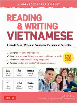 Reading & Writing Vietnamese: A Workbook for Self-Study: Learn to Read, Write and Pronounce Vietnamese Correctly (Online Audio & Printable Flash Cards) de Tri C. Tran