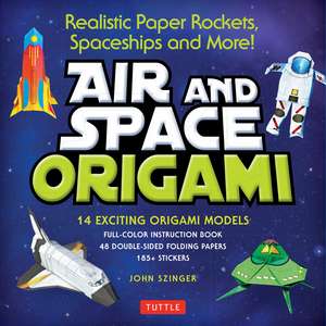 Air and Space Origami Kit: Realistic Paper Rockets, Spaceships and More! [Instruction Book, 48 Folding Papers, 185+ Stickers, 14 Origami Models] de John Szinger