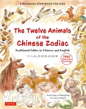 The Twelve Animals of the Chinese Zodiac: Traditional Fables in Chinese and English - A Bilingual Storybook for Kids (Free Online Audio Recordings) de Vivian Ling