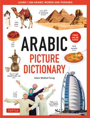 Arabic Picture Dictionary: Learn 1,500 Arabic Words and Phrases (Includes Online Audio) de Islam Farag