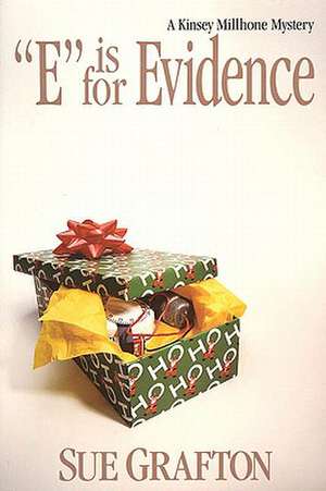 E Is for Evidence de Sue Grafton