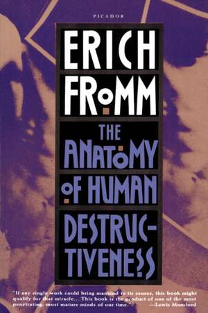 The Anatomy of Human Destructiveness de Erich Fromm