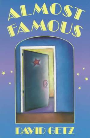 Almost Famous de David Getz