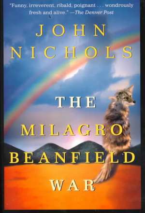 The Milagro Beanfield War de John Nichols