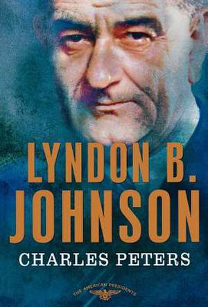 Lyndon B. Johnson de Charles Peters