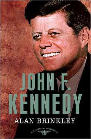 John F. Kennedy de Alan Brinkley