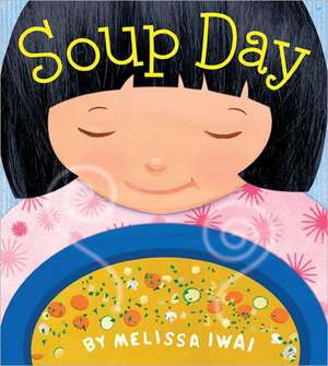 Soup Day de Melissa Iwai