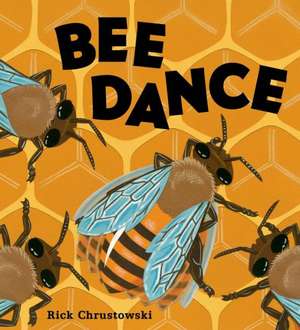 Bee Dance de Rick Chrustowski