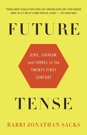 Future Tense: Jews, Judaism, and Israel in the Twenty-First Century de Jonathan Sacks