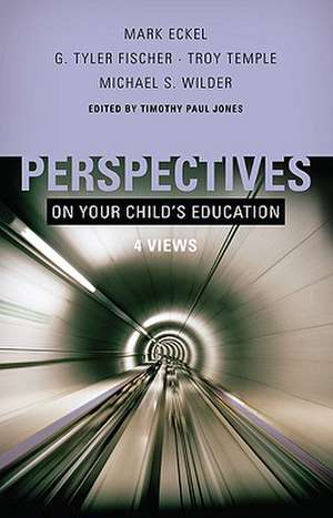 Perspectives on Your Child's Education: 4 Views de Mark Eckel