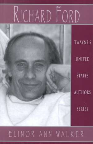 United States Authors Series: Richard Ford de Elinor Ann Walker