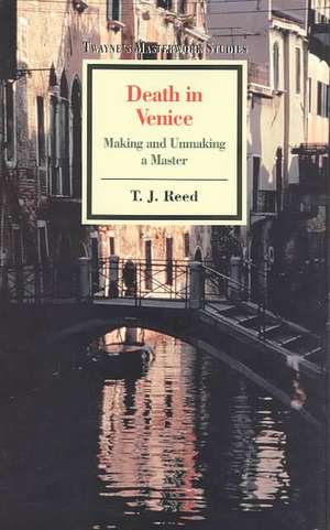 Masterwork Studies Series: Death in Venice de T.j Reed