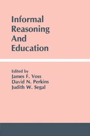 Informal Reasoning and Education de James F. Voss