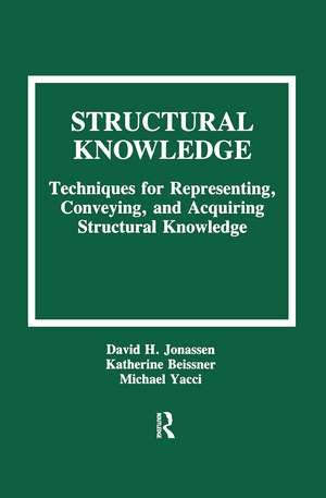 Structural Knowledge: Techniques for Representing, Conveying, and Acquiring Structural Knowledge de David H. Jonassen