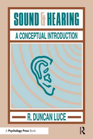 Sound & Hearing: A Conceptual Introduction de R. Duncan Luce