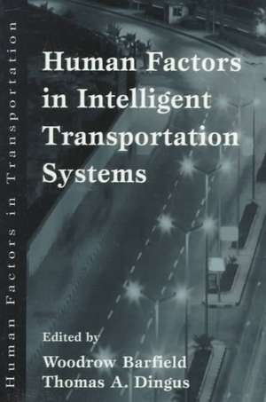 Human Factors in Intelligent Transportation Systems de Woodrow Barfield