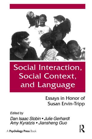 Social interaction, Social Context, and Language: Essays in Honor of Susan Ervin-tripp de Dan Isaac Slobin