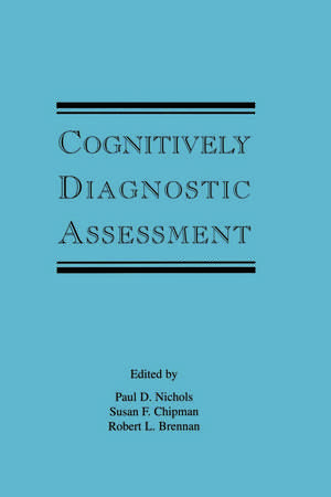 Cognitively Diagnostic Assessment de Paul D. Nichols