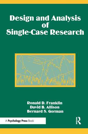 Design and Analysis of Single-Case Research de Ronald D. Franklin