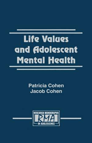 Life Values and Adolescent Mental Health de Patricia Cohen