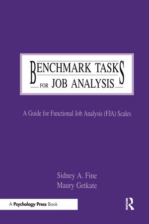 Benchmark Tasks for Job Analysis: A Guide for Functional Job Analysis (fja) Scales de Sidney A. Fine